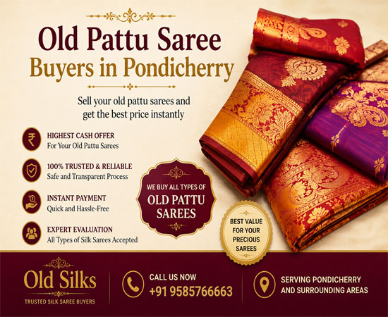 Old Pattu Saree Buyers in Pondicherry | Old Pattu Saree Buyers in Karambakkudi | Old Silks Old Pattu Saree Buyers