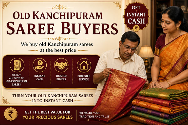 Old Kanchipuram Saree Buyers | Old Silk Saree Buyers in Selam | Old Silks Old Pattu Saree Buyers
